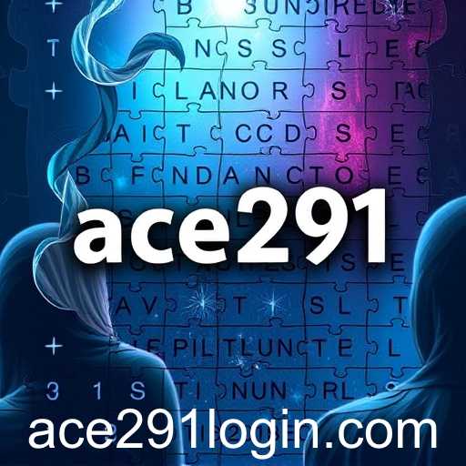 Exploring the World of Puzzle Games: A Focus on 'ace291'